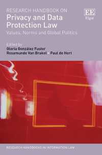 プライバシーとデータ保護法：研究ハンドブック<br>Research Handbook on Privacy and Data Protection Law : Values, Norms and Global Politics (Research Handbooks in Information Law series)