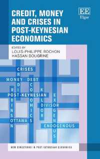 ポスト・ケインジアン経済学における信用、貨幣と危機<br>Credit, Money and Crises in Post-Keynesian Economics (New Directions in Post-keynesian Economics series)