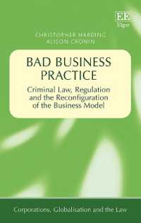 Bad Business Practice : Criminal Law, Regulation and the Reconfiguration of the Business Model (Corporations, Globalisation and the Law series)