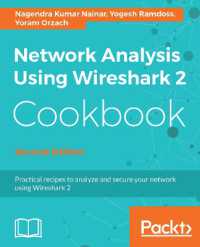Network Analysis Using Wireshark 2 Cookbook : Practical recipes to analyze and secure your network using Wireshark 2, 2nd Edition （2ND）
