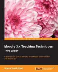 Moodle 3.x Teaching Techniques - Third Edition （3RD）
