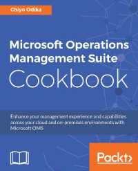Microsoft Operations Management Suite Cookbook : Enhance your management experience and capabilities across your cloud and on-premises environments with Microsoft OMS