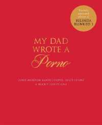 My Dad Wrote a Porno : The fully annotated edition of Rocky Flintstone's Belinda Blinked