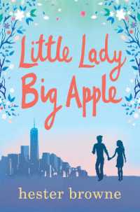 Little Lady, Big Apple : the perfect laugh-out-loud read for anyone who loves New York (The Little Lady Agency)