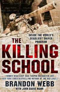 The Killing School : Inside the World's Deadliest Sniper Program