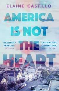 America Is Not the Heart : The powerful coming-of-age novel from 'the next big thing' Elaine Castillo