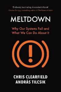Meltdown : Why Our Systems Fail and What We Can Do about It -- Paperback / softback