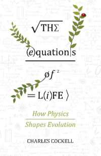 The Equations of Life : How Physics Shapes Evolution / Cockell