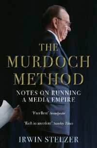 The Murdoch Method : Notes on Running a Media Empire