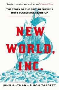 New World, Inc. : The Story of the British Empire's Most Successful Start-Up