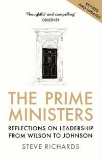 The Prime Ministers : Reflections on Leadership from Wilson to Johnson