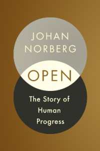 ヨハン・ノルベリ『OPEN（オープン）：「開く」ことができる人・組織・国家だけが生き残る』（原書）<br>Open : The Story of Human Progress