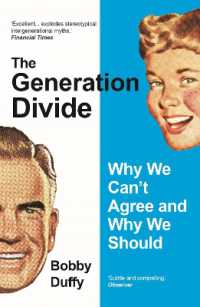 The Generation Divide : Why We Can't Agree and Why We Should