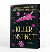 The Naturals: The Naturals: Killer Instinct, Book 2 : cold cases get hot in the unputdownable mystery series from the bestselling author of the Inheritance Games (The Naturals)