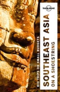 Lonely Planet Southeast Asia on a Shoestring (Lonely Planet South-east Asia on a Shoestring) （18TH）