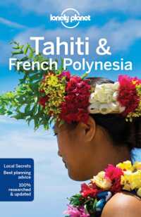Lonely Planet Tahiti and French Polynesia (Lonely Planet Tahiti and French Polynesia)