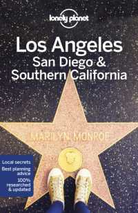 Lonely Planet Los Angeles， San Diego & Southern California (Lonely Planet Los Angeles & Southern California)