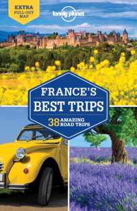 Lonely Planet France's Best Trips : 38 Amazing Road Trips (Lonely Planet. France's Best Trips)