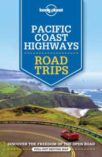 Lonely Planet Pacific Coast Highways Road Trips (Lonely Planet Pacific Coast Highways Road Trips)
