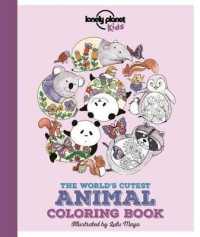 Lonely Planet Kids the World's Cutest Animal Coloring Book (Lonely Planet Kids)