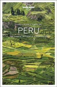 Lonely Planet Best of Peru : Top Sights， Authentic Experiences (Lonely Planet Best of Peru)