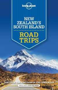 Lonely Planet Road Trips New Zealand's South Island (Lonely Planet Road Trips New Zealand's South Island) （2ND）