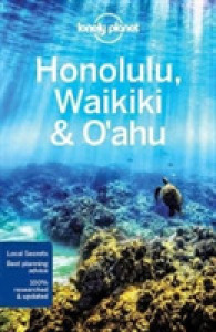 Lonely Planet Honolulu, Waikiki & Oahu (Lonely Planet Honolulu Waikiki & Oahu) （5 FOL PAP/）