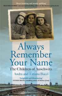 Always Remember Your Name : 'Heartbreaking and utterly uplifting' Heather Morris, author of the Tattooist of Auschwitz