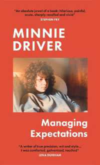 Managing Expectations : AS RECOMMENDED ON BBC RADIO 4. 'Vital, heartfelt and surprising' Graham Norton