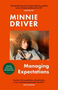 Managing Expectations : AS RECOMMENDED ON BBC RADIO 4. 'Vital, heartfelt and surprising' Graham Norton