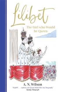 Lilibet: the Girl Who Would be Queen : A gorgeously illustrated gift book celebrating the life of Her Majesty Queen Elizabeth II