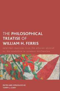 Ｈ．フェリス哲学著作集<br>The Philosophical Treatise of William H. Ferris : Selected Readings from the African Abroad or, His Evolution in Western Civilization (Creolizing the Canon)
