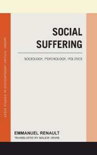 Social Suffering : Sociology, Psychology, Politics