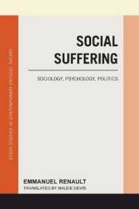 Social Suffering : Sociology, Psychology, Politics