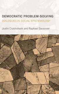 Democratic Problem-Solving : Dialogues in Social Epistemology (Collective Studies in Knowledge and Society)