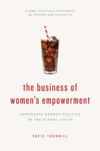 企業による途上国女性のエンパワーメント<br>The Business of Women's Empowerment : Corporate Gender Politics in the Global South (Global Political Economies of Gender and Sexuality)