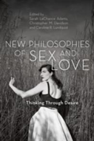 新・愛と性の哲学<br>New Philosophies of Sex and Love : Thinking through Desire