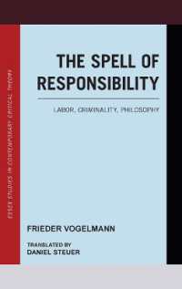 The Spell of Responsibility : Labor, Criminality, Philosophy