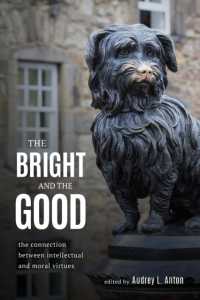 The Bright and the Good : The Connection between Intellectual and Moral Virtues
