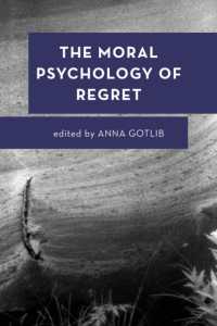 The Moral Psychology of Regret (Moral Psychology of the Emotions)