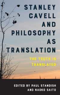 Stanley Cavell and Philosophy as Translation : The Truth is Translated