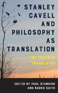Stanley Cavell and Philosophy as Translation : The Truth is Translated