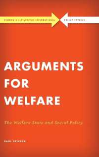 福祉国家への賛成論<br>Arguments for Welfare : The Welfare State and Social Policy (Rowman & Littlefield International - Policy Impacts)