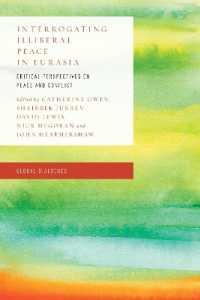 Interrogating Illiberal Peace in Eurasia : Critical Perspectives on Peace and Conflict (Global Dialogues: Non Eurocentric Visions of the Global)
