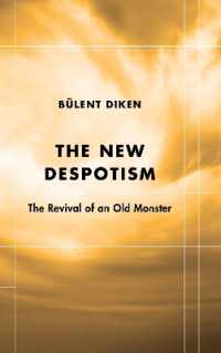 The New Despotism : The Revival of an Old Monster