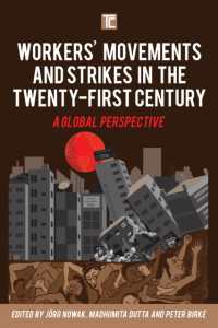 ２１世紀の労働者運動とストライキ<br>Workers' Movements and Strikes in the Twenty-First Century : A Global Perspective (Transforming Capitalism)