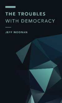 The Troubles with Democracy (Off the Fence: Morality, Politics and Society)