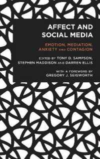Affect and Social Media : Emotion, Mediation, Anxiety and Contagion