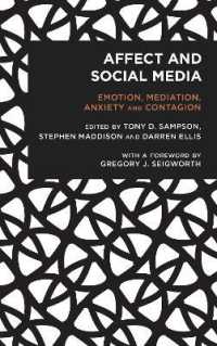 Affect and Social Media : Emotion, Mediation, Anxiety and Contagion