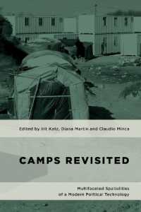 Camps Revisited : Multifaceted Spatialities of a Modern Political Technology (Geopolitical Bodies, Material Worlds)